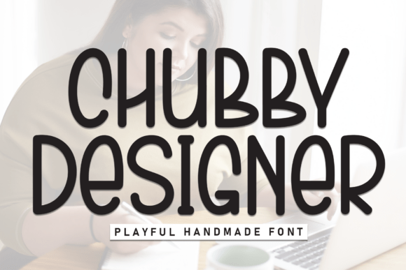 Download Chubby Designer - Design Collection